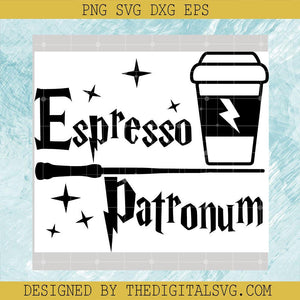 Espresso Patronum Svg, Harry Potter Svg, Espresso Svg - TheDigitalSVG