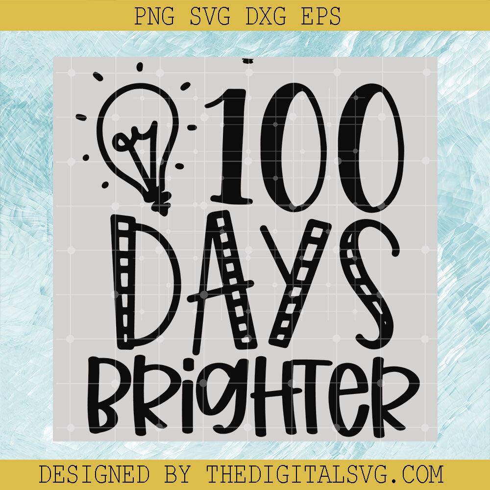 100 Days Brighter Svg, Back To School Svg, Light Bulb Svg - TheDigitalSVG