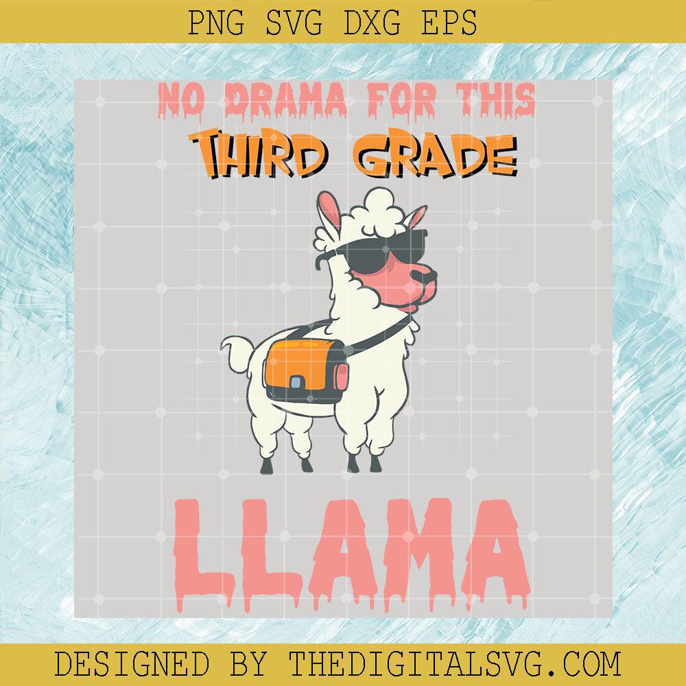 No Drama For This Third Grade Llama Svg, Back To School Svg, Llama Svg - TheDigitalSVG