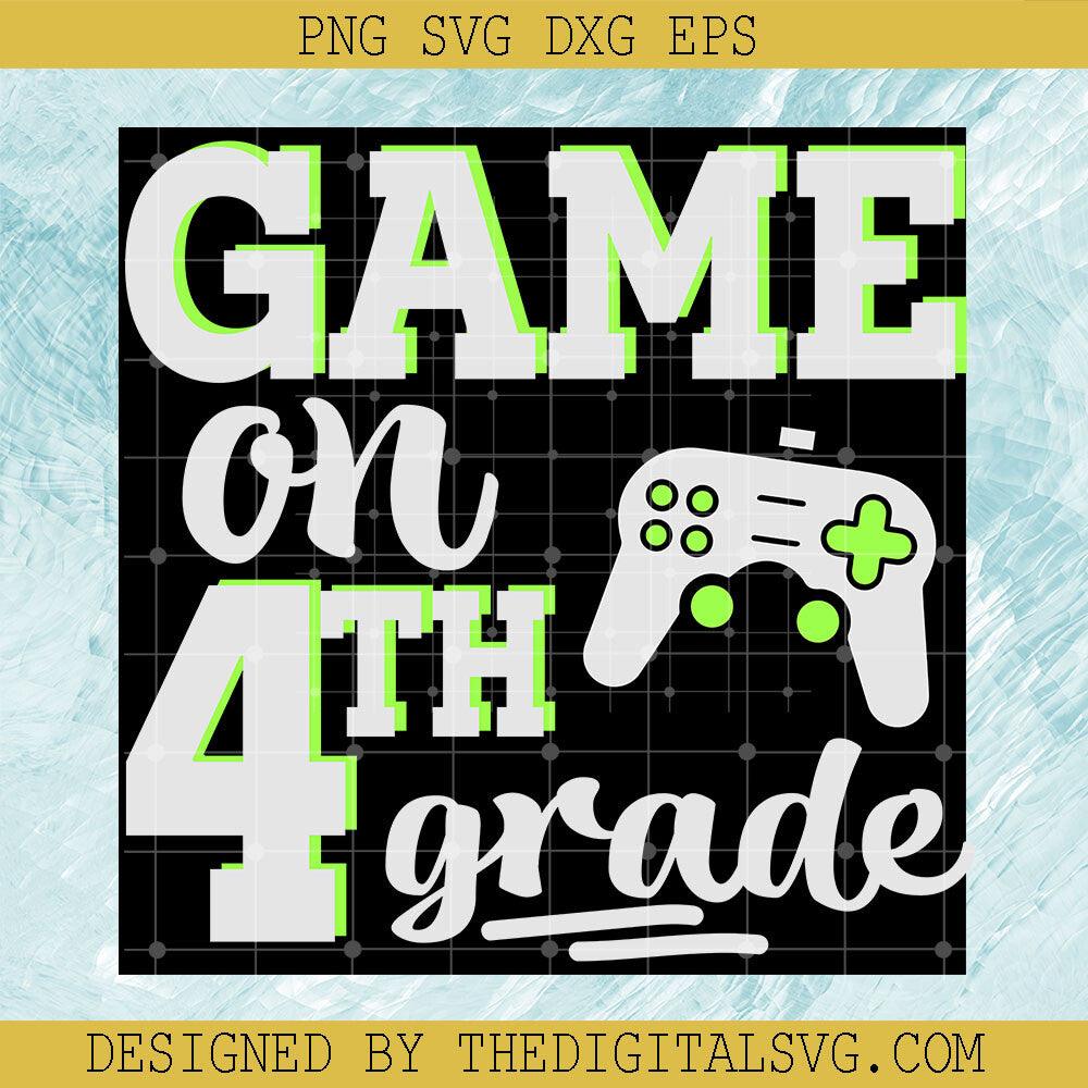 Game On 4Th Grade Svg, Game Svg, Back To School Svg - TheDigitalSVG