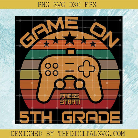 Game On Press Start 5Th Grade Svg, Retro Svg, Back To School Svg - TheDigitalSVG