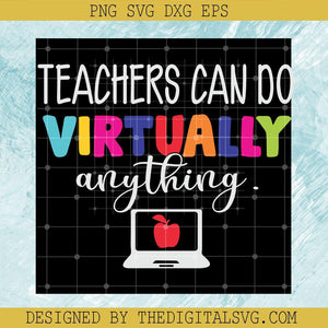 Teachers Can Do Virtually Svg, Computer Svg, back To School Svg - TheDigitalSVG