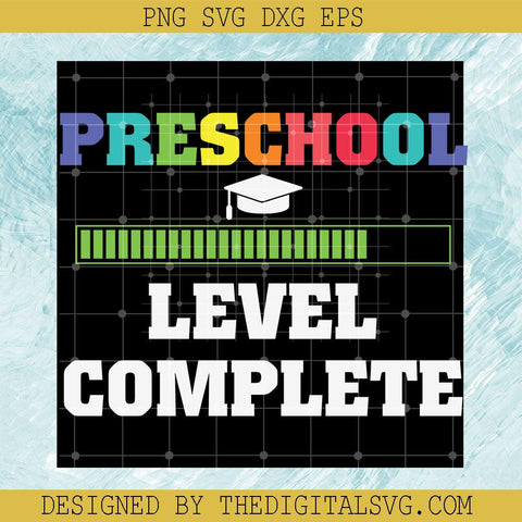 Preschool Level Complete Svg, Preschool Svg, Rule Svg, Back To School Svg - TheDigitalSVG