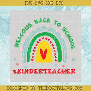 Welcom Back To School Kinder Teacher Svg, Back To School Svg, Colors Svg - TheDigitalSVG