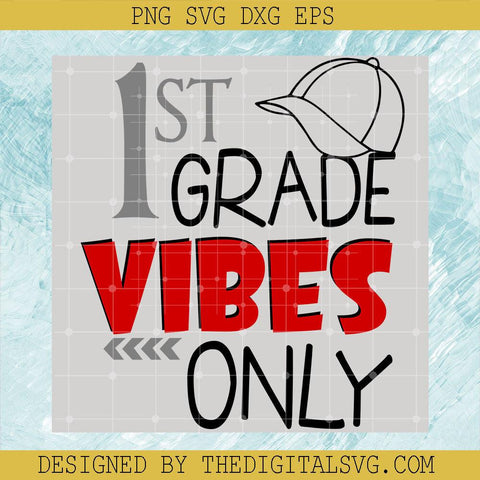 1St Grade Vibes Only Svg, Vibes Svg, Back To School Svg - TheDigitalSVG