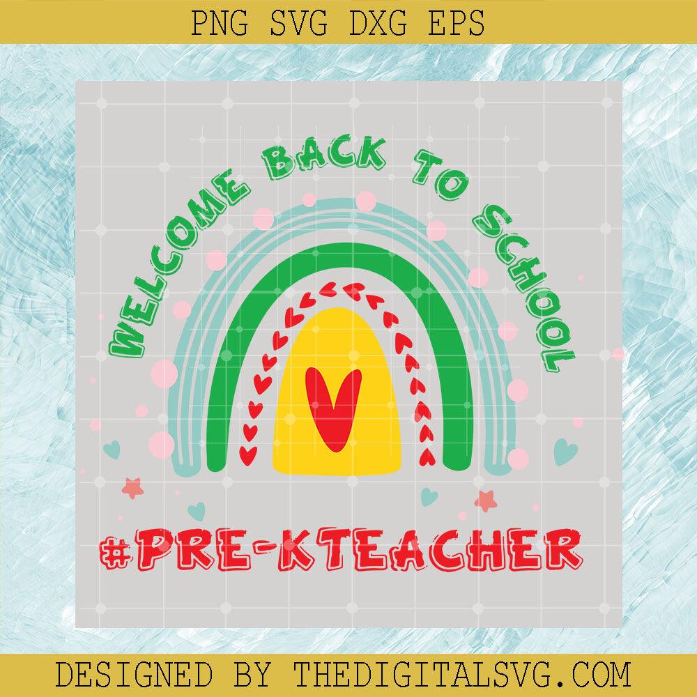 Welcome Back To School Pre-Kteacher Svg, Welcome Back To School Svg, Colors Svg - TheDigitalSVG