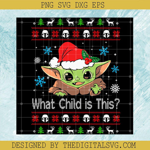 What Child Is This Svg, Santa Hat Baby Yoda Svg, Star Wars Disney Svg - TheDigitalSVG