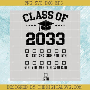 Class Of 2033 Svg, Back To School Svg,  Future Calendar Svg - TheDigitalSVG