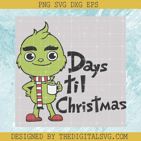 Days Til Christmas Svg, Grinchmas Svg, Grinch Svg, Merry Christmas Svg - TheDigitalSVG