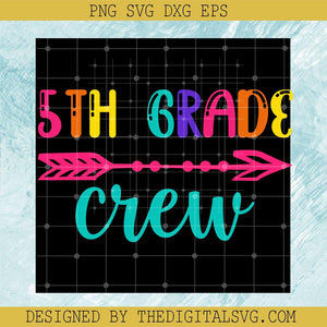 5Th Grade Crew Svg, Back To School Svg, Crew Svg - TheDigitalSVG