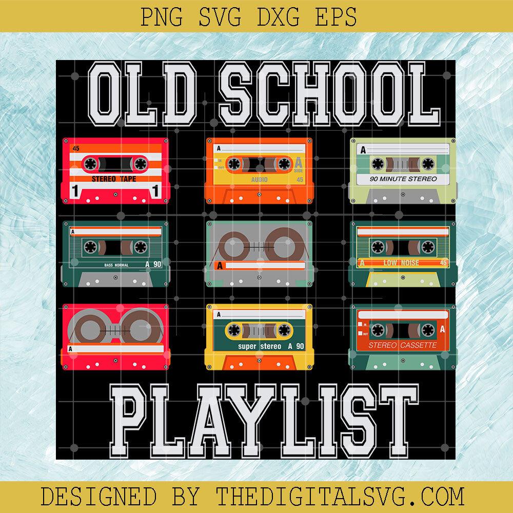 Old School Playlist Svg, Retro Svg, Vintage Svg, Music Svg - TheDigitalSVG