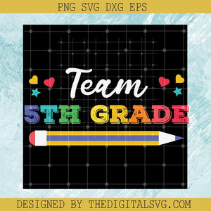 Team 5Th Grade Svg, Back To School Svg, Horizontal Pencil Svg - TheDigitalSVG