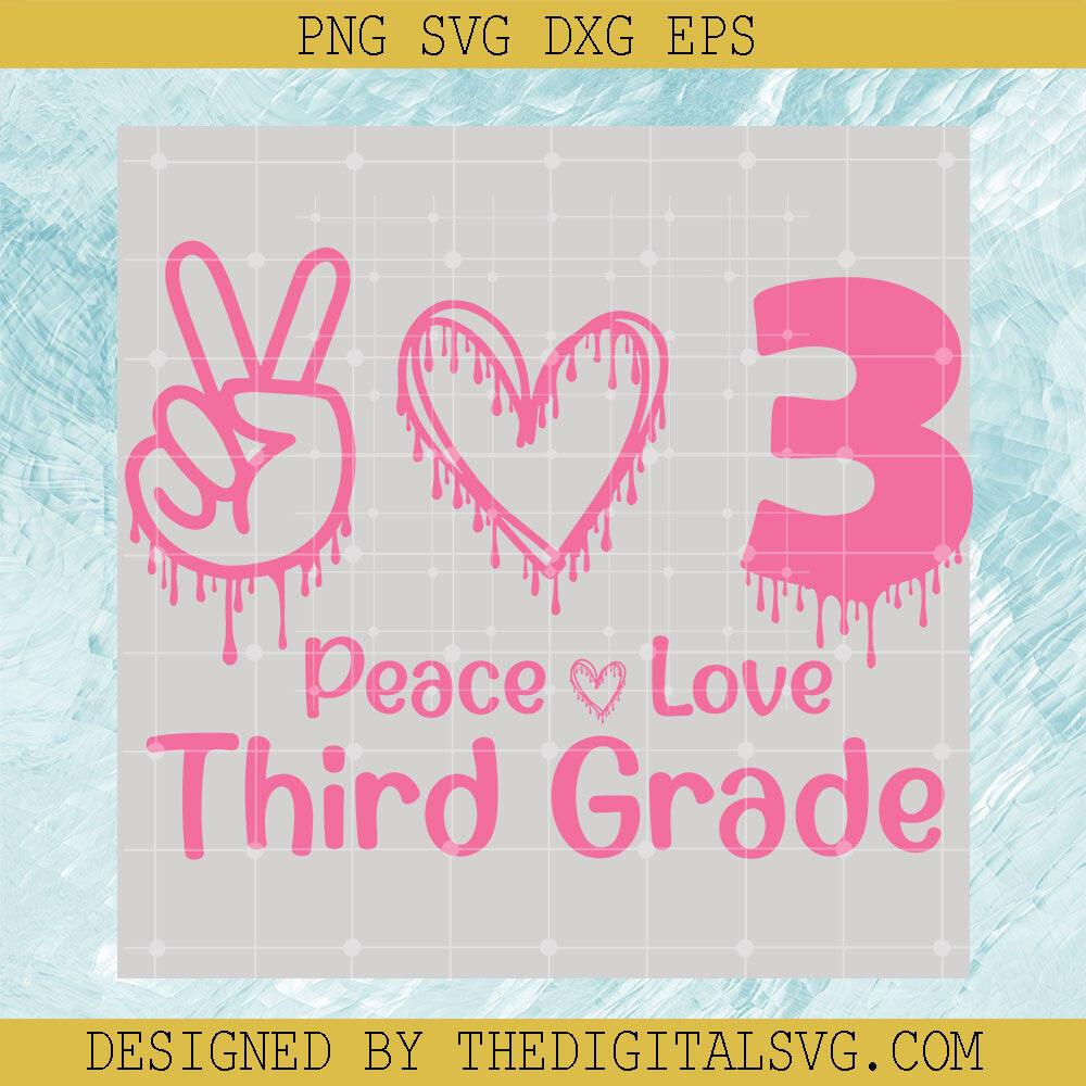 Peace Love Third Grade Svg, Third Grade Svg, Back To School Svg - TheDigitalSVG