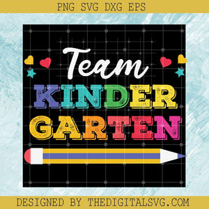 Team Kinder Garten Svg, Back To School Svg, Pencil Svg - TheDigitalSVG