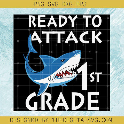 Ready To Attack 1St Grade Svg, Dolphin Svg, Back To School Svg - TheDigitalSVG