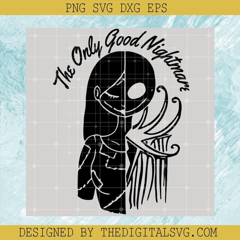 The Only Goog Nightmare Svg, Sally Svg, Halloween Svg - TheDigitalSVG