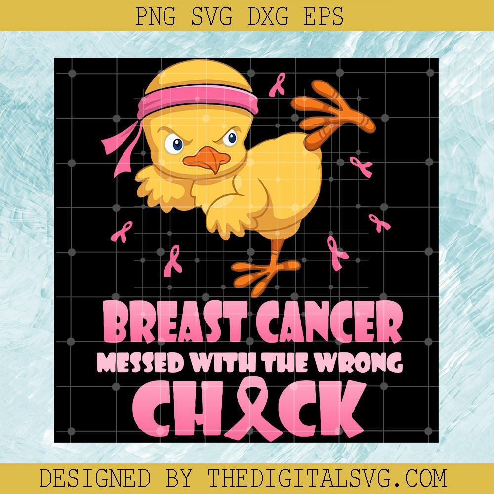 Breast Cancer Messed With The Wrong Chick Svg, Chicken Svg, Breast Awareness Cancer Svg, Cancer Svg - TheDigitalSVG
