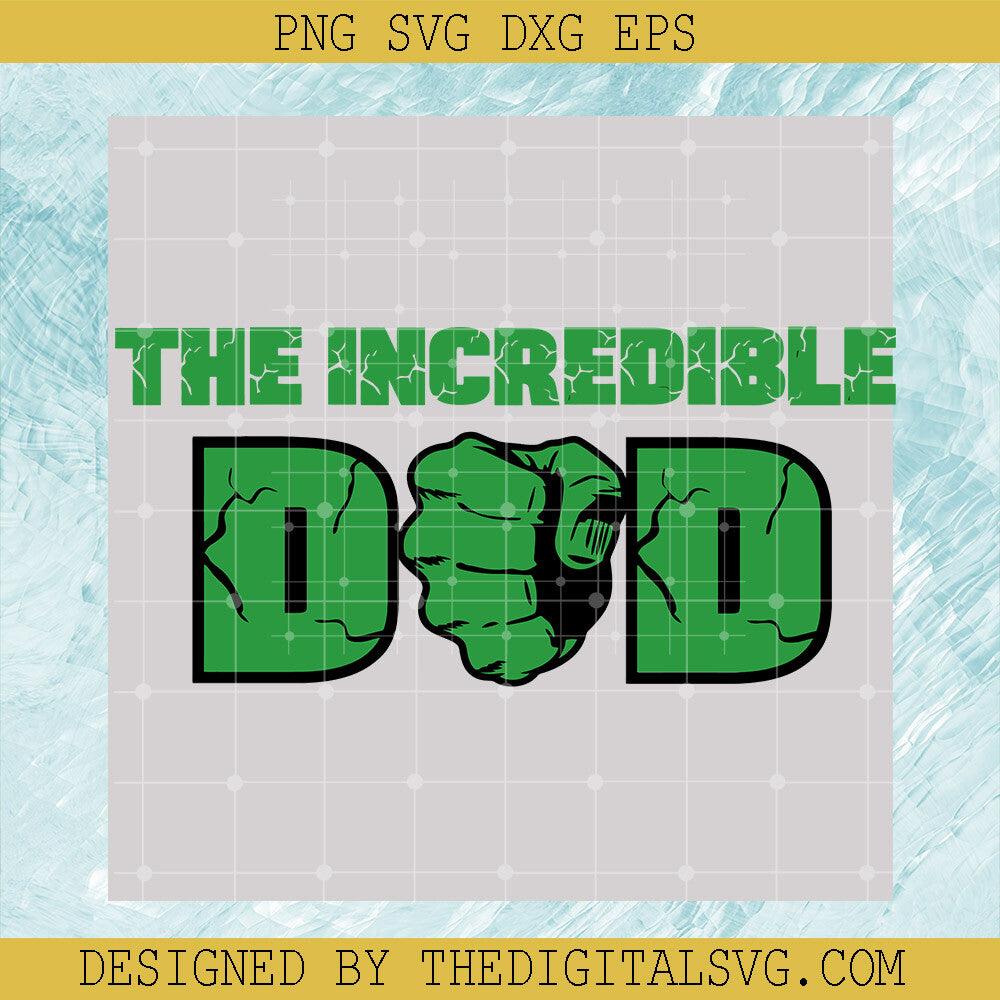 The Incredible Dad Svg, Superhero Dad Svg, Marvel Dad Svg, Monster Mom And Dad Svg - TheDigitalSVG