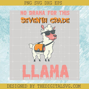 No Drama For This Seventh Grade Llama Svg, Sheep Go To School Svg, Back To School Svg - TheDigitalSVG