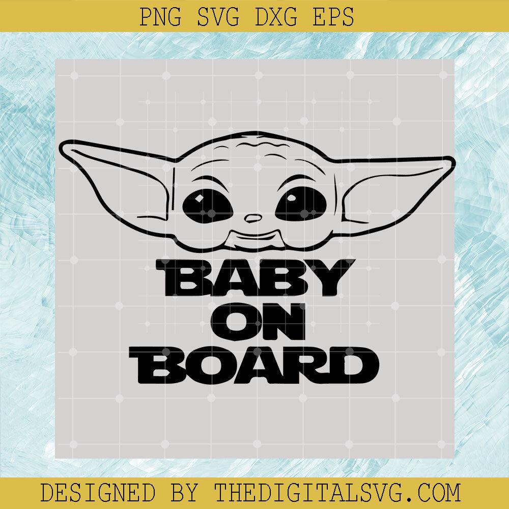 Baby On Board Svg, Baby Yoda Svg, Star Wars Disney Svg - TheDigitalSVG