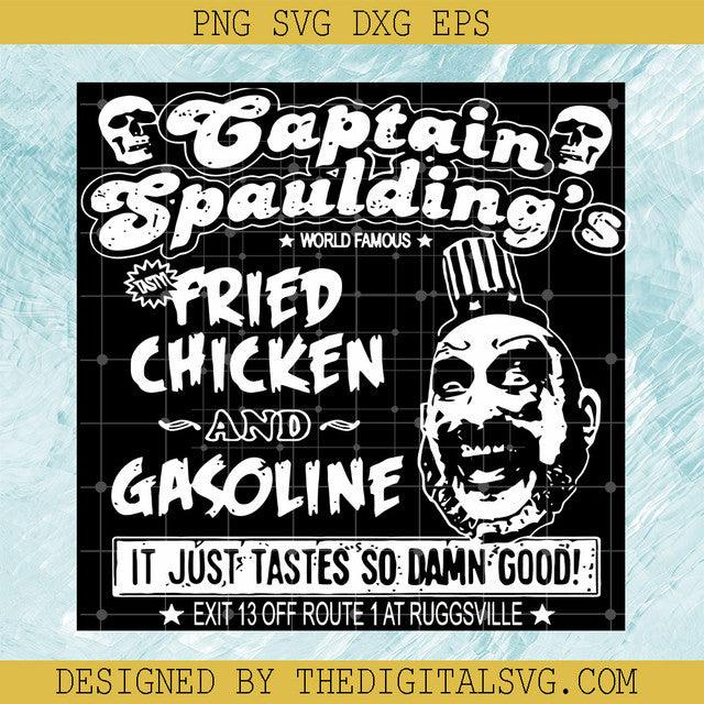 Captain Spauldings Fried Chicken And Gasoline SVG, Horror Clowns SVG, Friends Horror Movie SVG, Halloween SVG