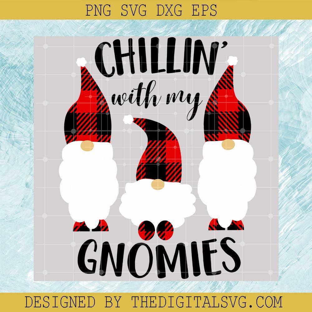 Chillin with My Gnomies Svg, Gnomes Svg, Christmas Svg - TheDigitalSVG