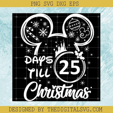 25 Days Till Christmas Svg, Christmas Countdown Svg, Disney Mickey Svg, Disney Svg, Christmas Svg - TheDigitalSVG