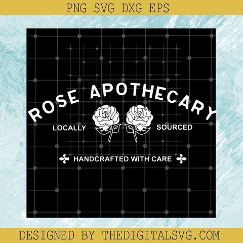 Rose Apothecary Locally Sourced Hadcrafted With Care Svg, Rose Svg, Flower Svg - TheDigitalSVG