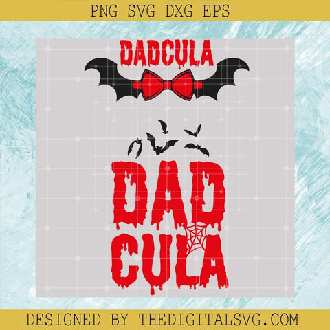 Dadcula Bat Svg, Dadcula Svg, Scary Svg, Halloween Svg - TheDigitalSVG