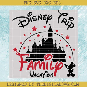 Family Vacation Svg, Disney Mickey Svg, Disney Svg - TheDigitalSVG
