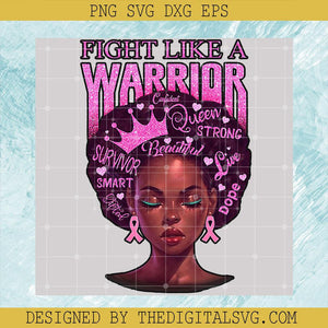 Fight Like A Warrior Black Queen Breast Svg, Cancer Awareness Svg,Cancer Svg - TheDigitalSVG