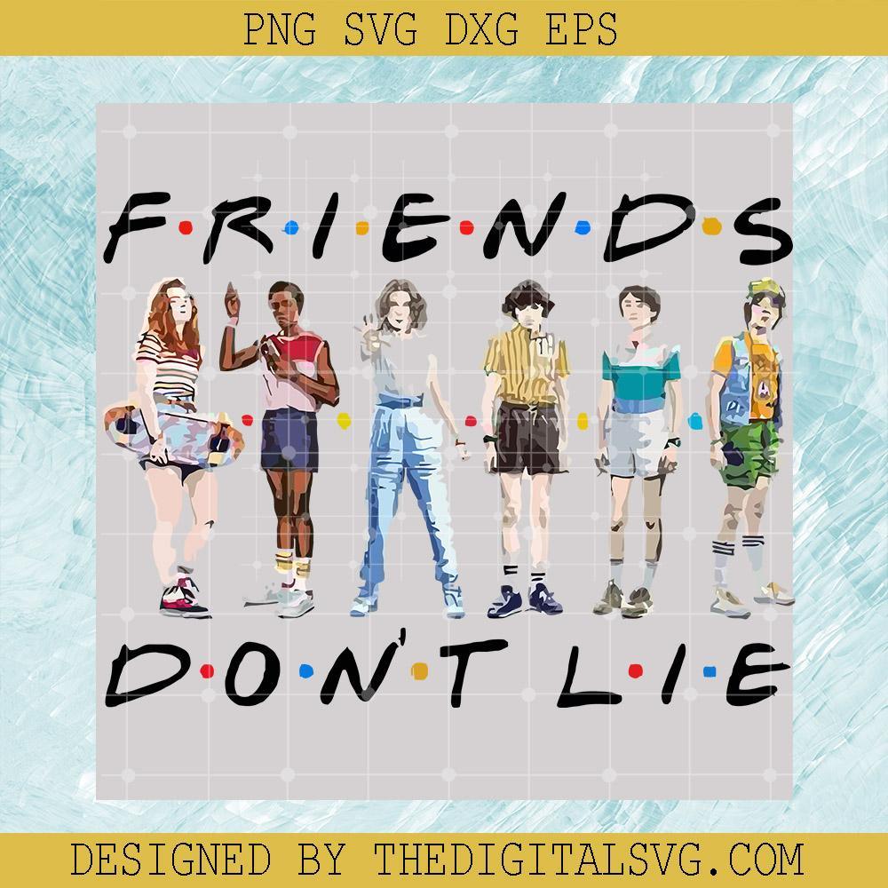 Friends Don't Lie Stranger Things Youth Svg, Friends Don't Lie Svg, Friends Svg