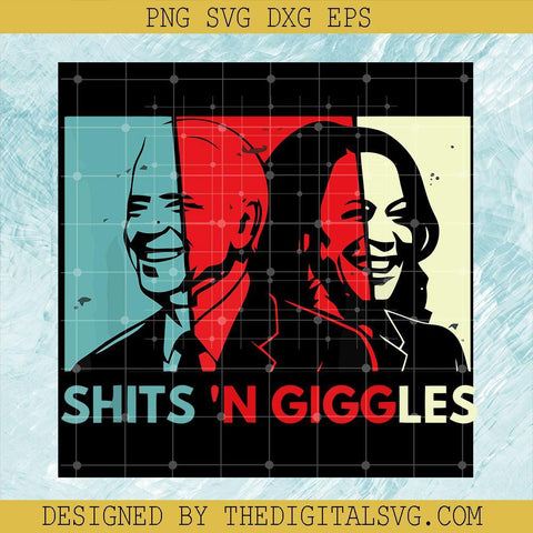 Shit 'n Giggles Svg, Funny Anti Biden Harris Svg, American svg, Biden Svg - TheDigitalSVG