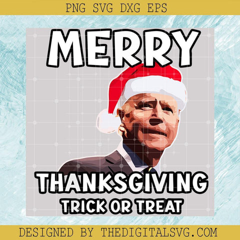 Merry Thanksgiving Trick or Treat PNG, Funny Joe Biden Santa Hat PNG, Joe Biden PNG, Christmas PNG - TheDigitalSVG