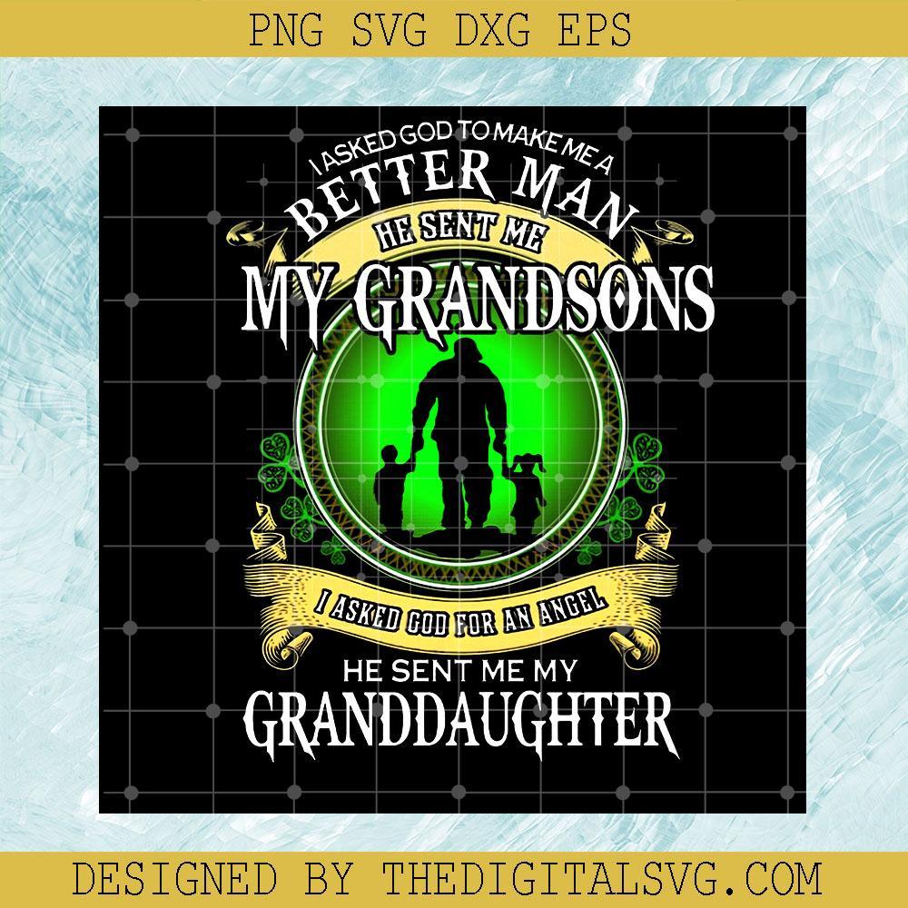 Grandson Svg, Quotes Svg, He Sent He My Granddaughter Svg - TheDigitalSVG