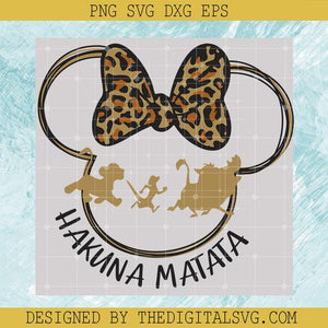 Hakuna Matata Disney SVG, Animal Kingdom Day SVG, The Lion King Minnie Mouse SVG