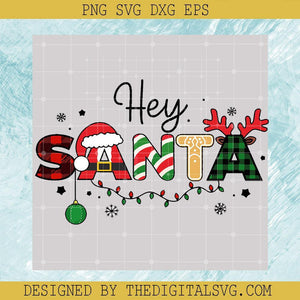 Hey Santa Christmas Svg, Santa Claus Svg, Christmas Svg - TheDigitalSVG