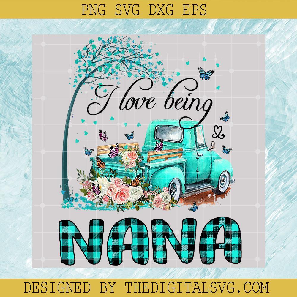 I Love Being Nana Lovely Mint Truck PNG, Truck Nana PNG, Quotes PNG - TheDigitalSVG