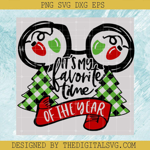 It' s My Favorite Time of the Year Svg, Christmas Svg, Disney Mickey Svg - TheDigitalSVG