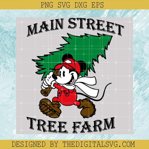 Main Street Tree Farm Svg, Disney Mickey Tree Farm Svg, Christmas Tree Svg, Christmas Svg, Disney Mickey Svg, Mickey Mouse Svg, Christmas Svg - TheDigitalSVG