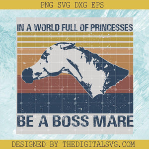 In A word Full Of Princesses Be A Boss Mare Svg, Quotes Svg, Princesses Svg - TheDigitalSVG