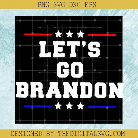Let’s Go Brandon Svg, USA Slogan Svg, FJB Svg, Biden Svg, USA Svg, Let's Go Brandon F*** Joe Biden Svg - TheDigitalSVG