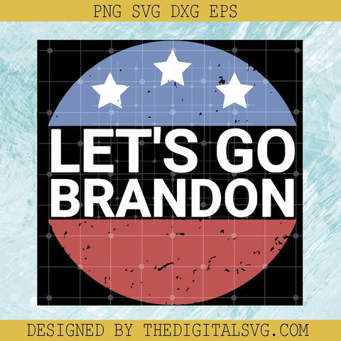 Let's Go Brandon Svg, FJB Svg, Biden Svg, American Svg - TheDigitalSVG