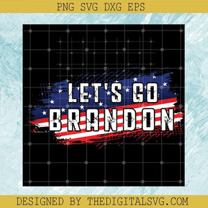 Let's Go Brandon Svg, LGBFJB American Flag Svg, Anti Joe Biden Svg - TheDigitalSVG