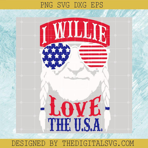 I Willie Love The USA Svg, Americian Flag Svg, Willie Nelson Svg - TheDigitalSVG