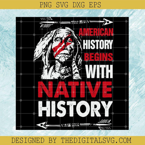 Americian History Begins With Native History Svg, Darts Svg, Native History Svg - TheDigitalSVG