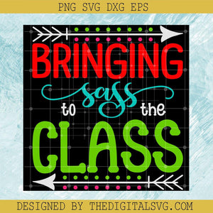 Bringing Says To The Classes Svg, Dart Svg, Back To School Svg - TheDigitalSVG