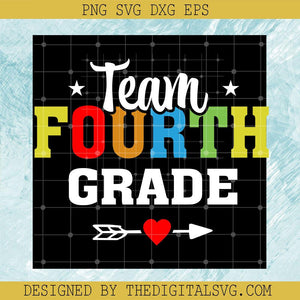 Team Fourth Grade Svg, Back To School Svg, Fourth Svg, Colors Svg - TheDigitalSVG