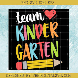 Team Kindergarten Svg, Back To School Svg, Pencil Svg - TheDigitalSVG