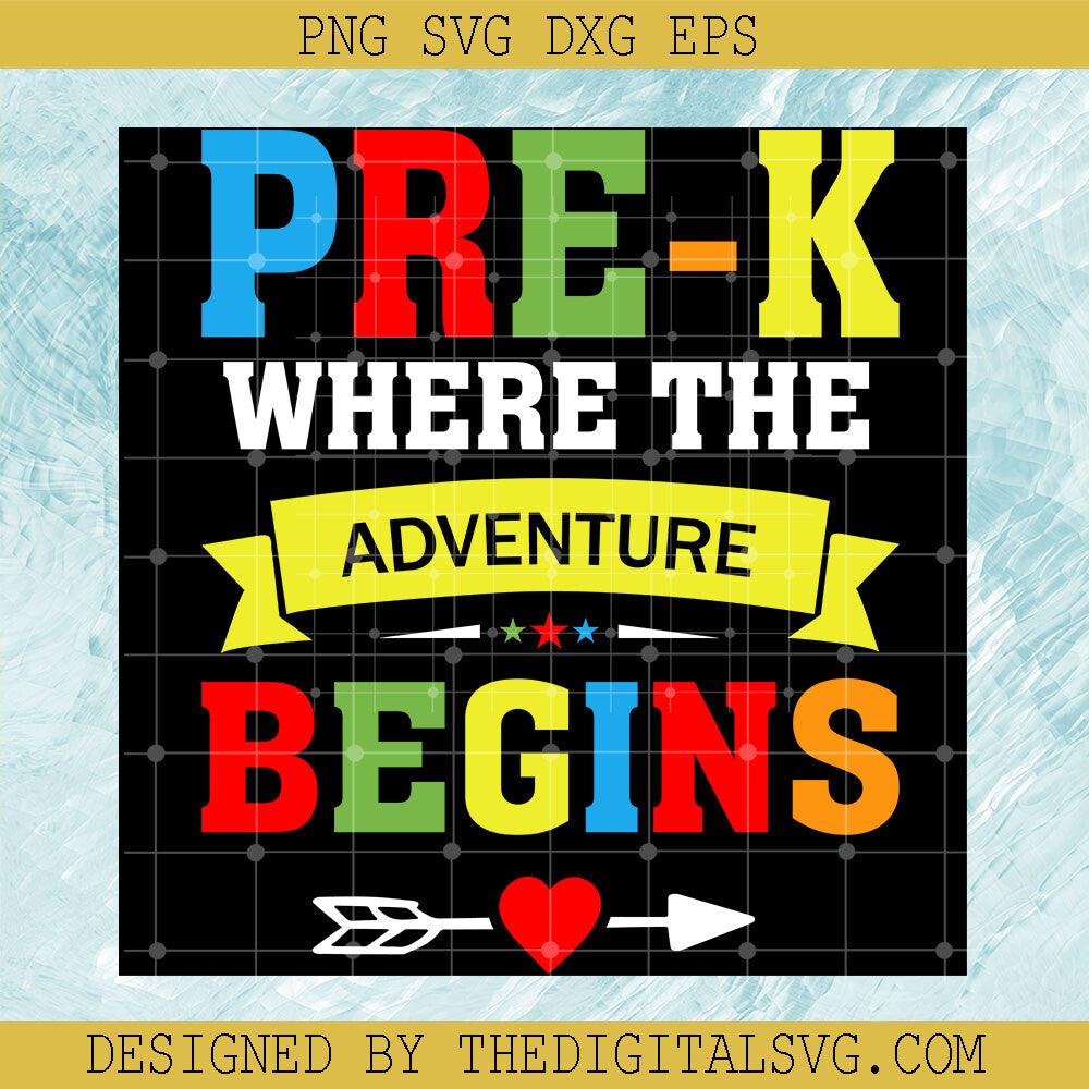 Pre-K Whare The Adventute Begins Svg, Back To School Svg, Adventure Svg - TheDigitalSVG